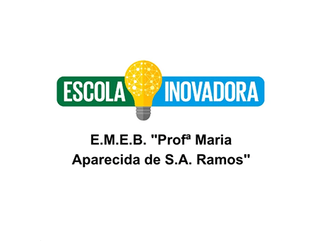 Escola Inovadora logo for E.M.E.B. Profª Maria Aparecida de S.A. Ramos