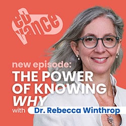 Dr Rebecca Winthrop - The Power of Knowing Why